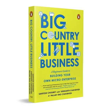 Big Country, Little Business: A Beginner's Guide to Building Your Own Micro-Enterprise