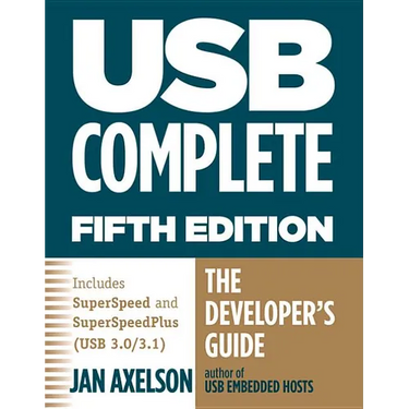USB Complete: The Developer's Guide