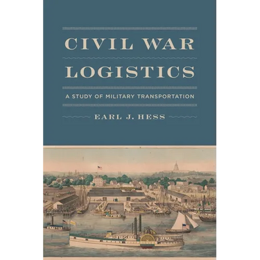 Civil War Logistics: A Study of Military Transportation