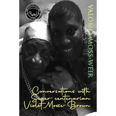 Conversations with Super-centenarian Violet Mosse-Brown