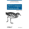.Net Compact Framework Pocket Guide