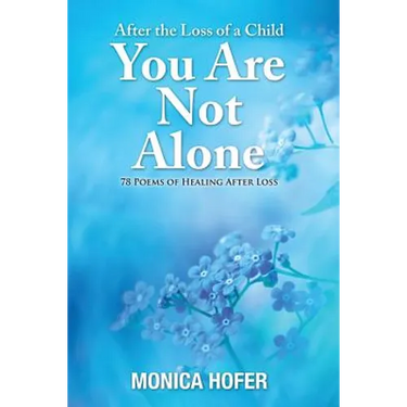 After the Loss of a Child: You Are Not Alone