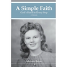 A Simple Faith: God's Hand in Every Step