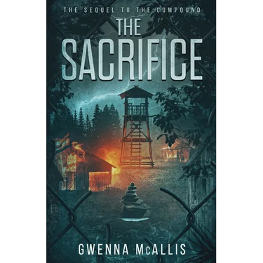 The Sacrifice: The Sequel to the Compound