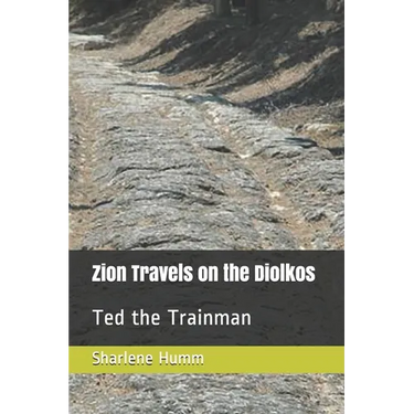 Zion Travels on the Diolkos: Ted the Trainman
