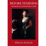 Before Feminism: The History of an Idea Without a Name