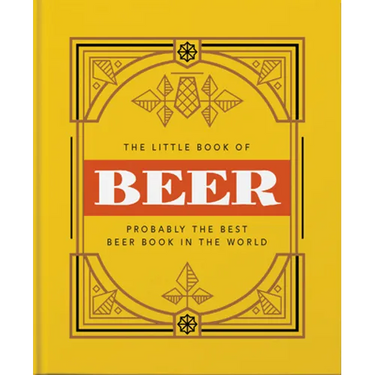 The Little Book of Beer: Brewed to Perfection