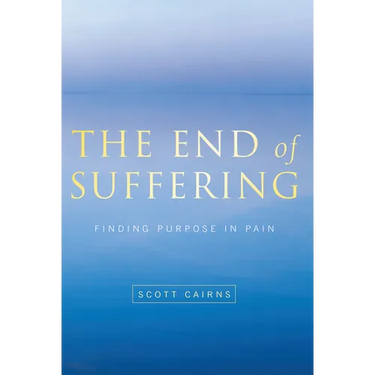 End of Suffering: Finding Purpose in Pain