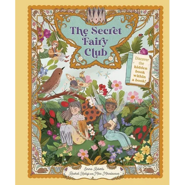 The Secret Fairy Club: Discover a Hidden Book Within a Book!