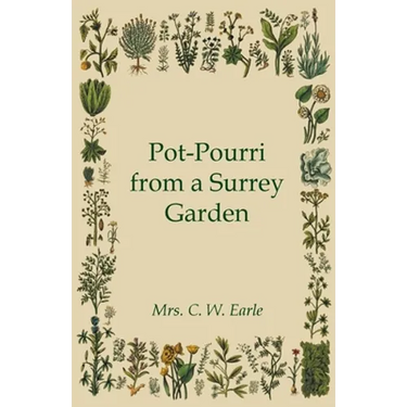 Pot-Pourri from a Surrey Garden