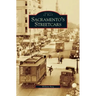 Sacramento's Streetcars