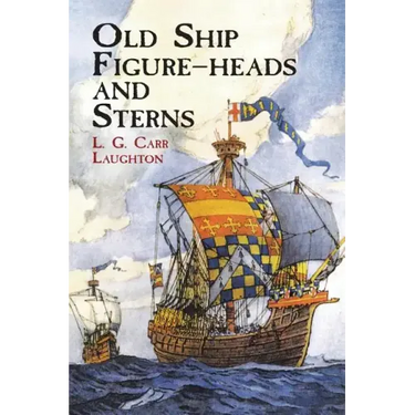 Old Ship Figure-Heads and Sterns