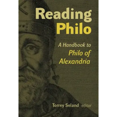 Reading Philo: A Handbook to Philo of Alexandria