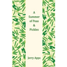 A Summer of Peas and Pickles