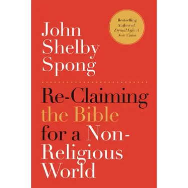 Re-Claiming the Bible for a Non-Religious World