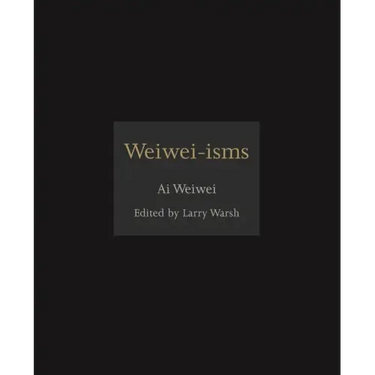 Weiwei-Isms