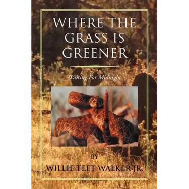 Where the Grass Is Greener: Waiting for Midnight