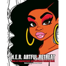 H.E.R. Artful Retreat - Hues of Empowerment and Resilience Coloring Book