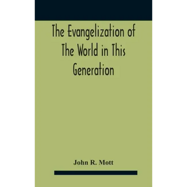 The Evangelization Of The World In This Generation