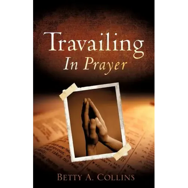 Travailing In Prayer