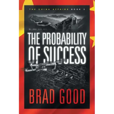The Probability of Success (Book 3): The China Affairs