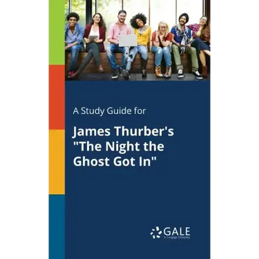 A Study Guide for James Thurber's "The Night the Ghost Got In"