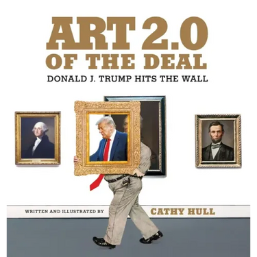 Art 2.0 of the Deal: Donald J. Trump Hits the Wall