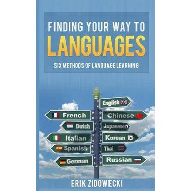 Finding Your Way to Languages: Six Methods of Language Learning