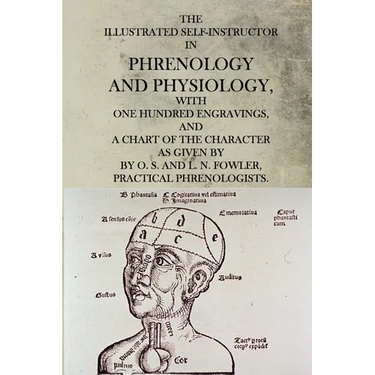 The Illustrated Self-Instructor in Phrenology and Physiology