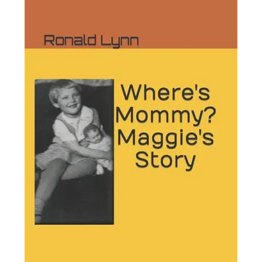 Where's Mommy? Maggie's Story