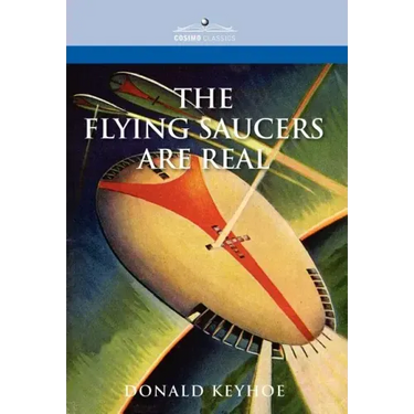 The Flying Saucers Are Real