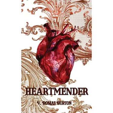Heartmender: Heartmaker Trilogy Book 1