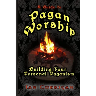 A Guide To Pagan Worship