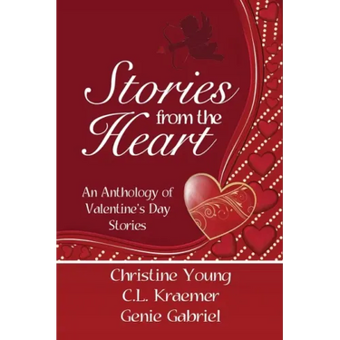 Stories from the Heart: An Anthology of Valentine's Stories