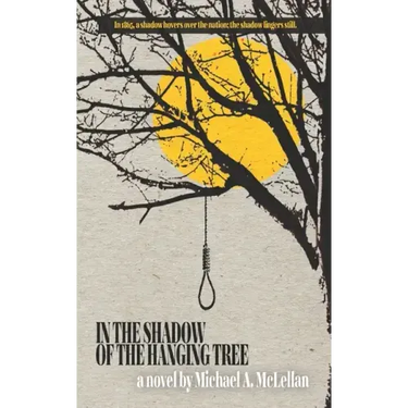 In the Shadow of the Hanging Tree