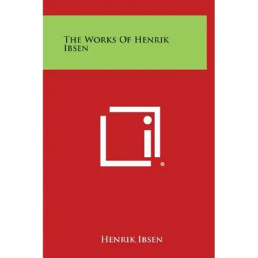 The Works of Henrik Ibsen