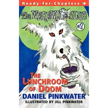 The Lunchroom of Doom: Ready-For-Chapters #2