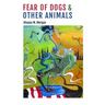 Fear of Dogs & Other Animals