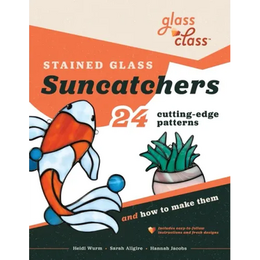 Stained Glass Suncatchers: 24 Cutting-Edge Patterns and How to Make Them