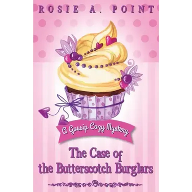 The Case of the Butterscotch Burglars: A Cozy Mystery Adventure
