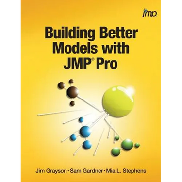 Building Better Models with JMP Pro