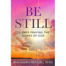 Be Still: 21-Days Praying the Names of God