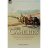 The Cameliers: A Classic Account of the Australians of the Imperial Camel Corps During the First World War in the Middle East