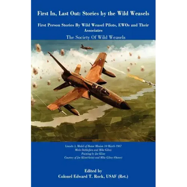 First In, Last Out: Stories by The Wild Weasels