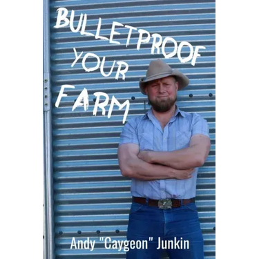 Bulletproof Your Farm
