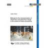 Methods for the characterization of wheat flour and wheat flour dough in the context of frozen processing (Band 5)
