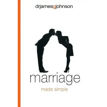 Marriage Made Simple: Written for guys, by a guy, with guys in mind (and their wives)