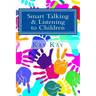 Smart Talking & Listening to Children