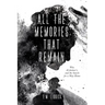 All the Memories That Remain: War, Alzheimer's, and the Search for a Way Home