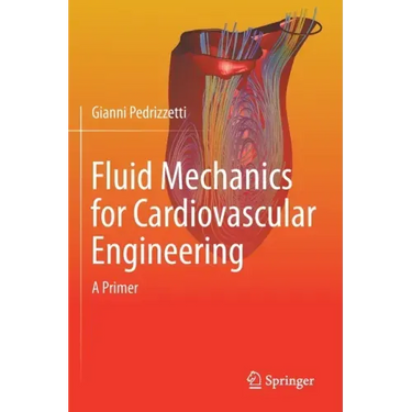 Fluid Mechanics for Cardiovascular Engineering: A Primer